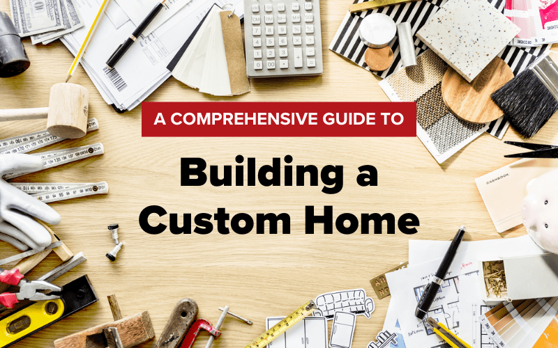 Building a Custom Home