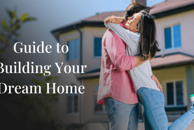 Guide to Building Your Dream Home