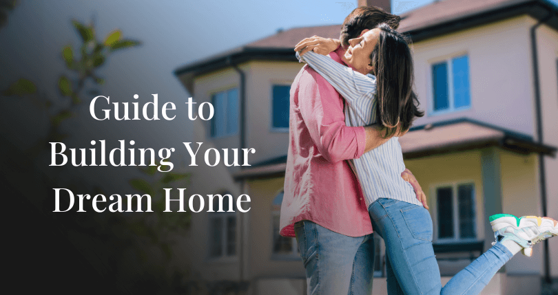 Building Your Dream Custom Home: A Detailed Guide