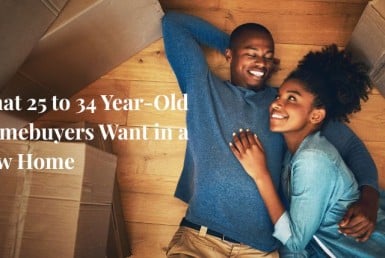 What 25 to 34 Year-Old Homebuyers Want